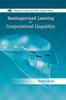 Книга Semisupervised Learning for Computational Linguistics