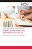 Книга Practicas Docentes De Alfabetizacion Inicial