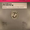12-дюймовая пластинка SUCKER DJ'S - It's Gotta Be AZNY179 Azuli Records 2004 UK Dance & Electronica Б/У