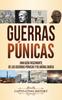 Книга Guerras Punicas : Una Guia Fascinante De Las Guerras Punicas Y De Anibal Barca