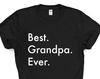 Grandpa T-Shirt, Best Grandpa Ever Shirt Mens Gift - 2944