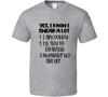 Yes I Know I Swear A Lot Tee Funny And Sarcastic Novelty Unisex T Shirt