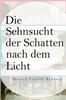 Книга Die Sehnsucht Der Schatten Nach Dem Licht
