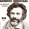 7inch Record GEORGES MOUSTAKI - Le Métèque / Voyage 66675 Polydor 1969 Europe Pop Used