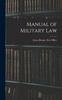 The Manual of Military Law Book