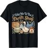 Отведи меня в секонд-хенд Футболка для любителя антиквариата 'Thrifted Goose Hen'
