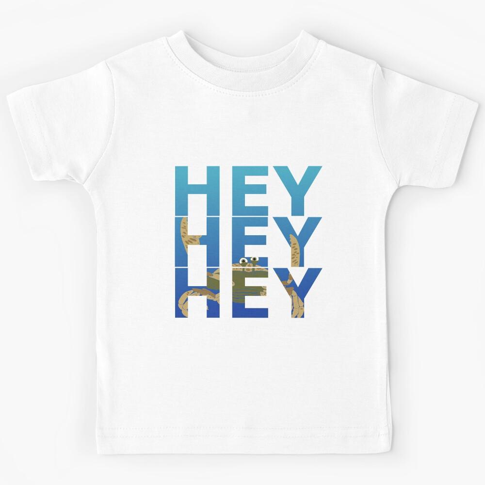 Hey Kids T-Shirt