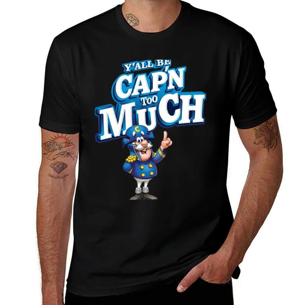 Yall Be Capn Too Much Tshirt Casual Basic Short Sleeve Tshirt