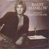 7inch Record BARRY MANILOW - I Made It Through The Rain ARIST384 Arista 1980 UK Pop Used