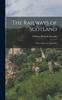 Книга The Railways of Scotland : With a Glance At Their Past