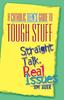 Книга A Catholic Teen's Guide To Tough Stuff : Straight Talk, Real Issues