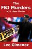Книга The FBI Murders : a J.T. Ryan Thriller