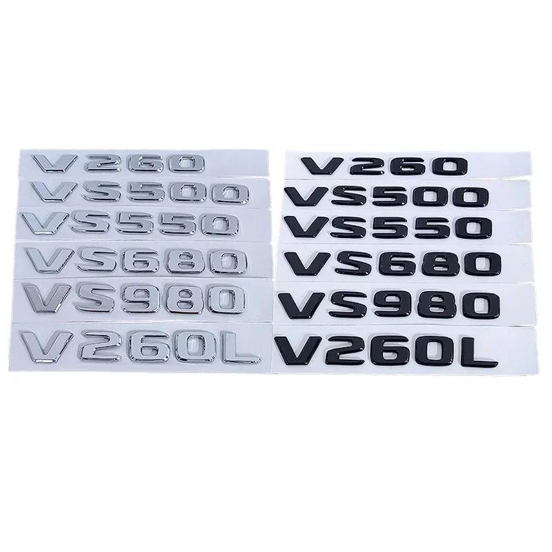 ABS Car Rear Sticker Badge Trunk Decals Modified Decoration for Mercedes Benz V260 VS500 VS550 VS680 VS980 V260L Letters