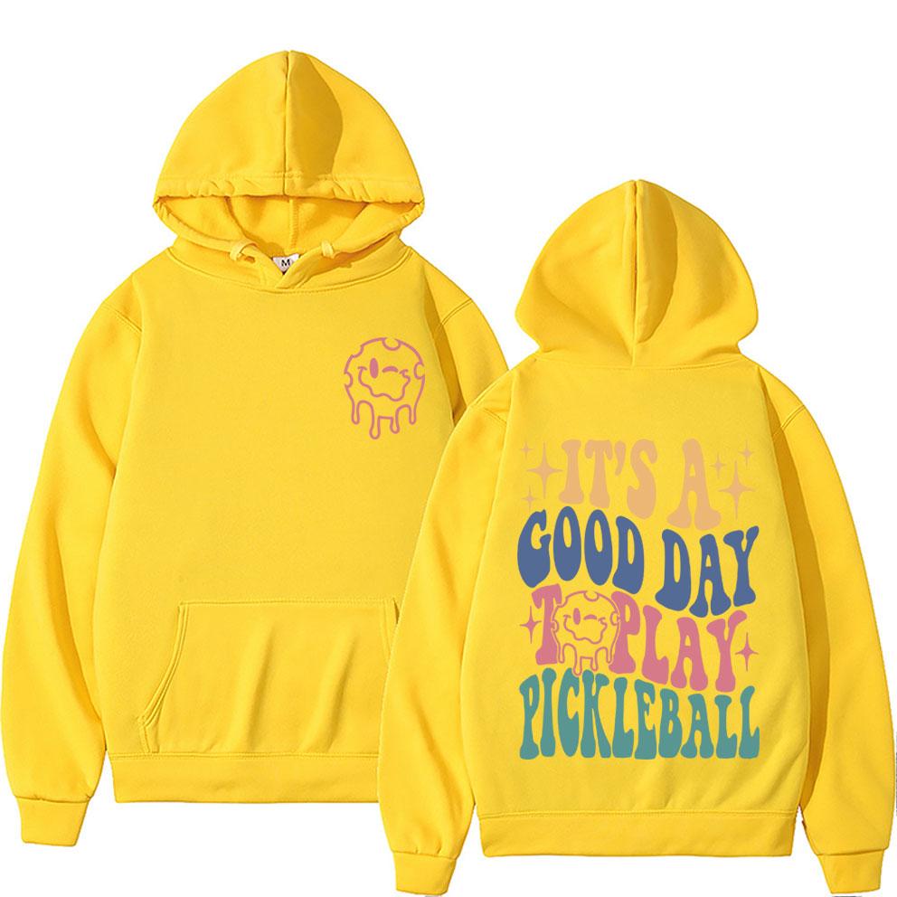 It's A Good Day Toplay Pickleball Hoodie Unisex Clothing Casual Long Sleeve Sweatshirt Fleece Cotton Oversized Hoodies