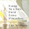 Fang SiChis First Love Paradise by YiHan Lin Hardback Book 9780063319431