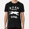 BORN WITH Panther SOUL T-Shirt S-5XL Best T-Shirt