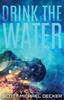 Книга Drink The Water : 3