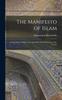 Книга The Manifesto of Islam; An Exposition of Islam As the Inevitable World Iideology of the Future