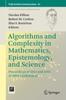 Книга Algorithms and Complexity In Mathematics, Epistemology, and Science : Proceedings of 2015 and 2016 ACMES Conferences : 82