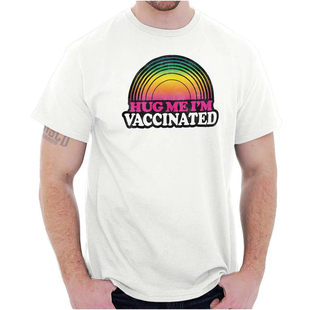 Hug Me I'm Vaccinated Rainbow Protest Joke Womens or Mens Crewneck T Shirt Tee