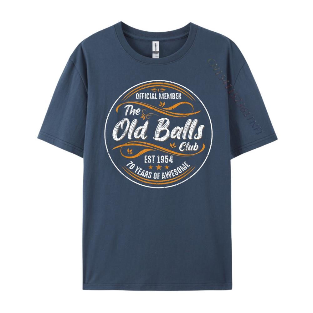Vintage Old Balls Club 70 Years Old 70th Birthday 1954 Funny Luxury T Shirt Mens Shirts Leisure