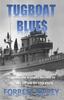 Книга Tugboat Blues : Tragedies and Triumphs Survived by the Very Old and the Very Young