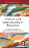 The Children and Interculturality In Education Book