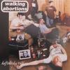 7inch Record WALKING ABORTIONS - Definitely Rabies DAMSHITE115 Damaged Goods 1996 UK Rock Used