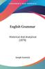 Книга English Grammar Historical And Analytical 1878 by Joseph Gostwick - Paperback