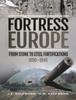 Книга Fortress Europe : From Stone To Steel Fortifications,1850 1945