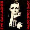 12inch Record EVE GALLAGHER - Love Come Down PROT612 More Protein 1990 UK Dance & Electronica Used
