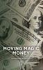 Книга Moving Magic Money