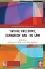 Книга Virtual Freedoms, Terrorism and the Law