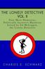 Книга The Lonely Detective, Vol. II : Four More Humorous, Politically Incorrect Mysteries Solved by Ed McCoppin, the Lonely Detective : 02