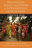 Книга Knowledge, Policy and Power In International Development : A Practical Guide