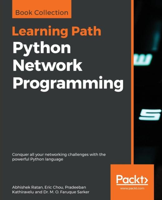 Книга Python Network Programming : Conquer All Your Networking Challenges with the Powerful Python Language