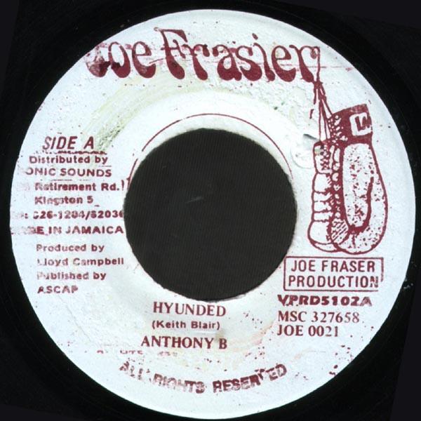 7inch Record ANTHONY B - Hyunded JOE0021 Joe Frasier, Vp 1997 Jamaica Reggae, Ska & Dub Used
