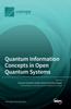 Книга Quantum Information Concepts In Open Quantum Systems