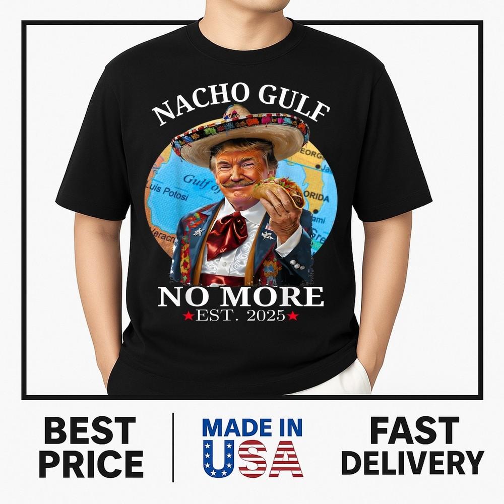 Funny Trump Shirt Nacho No More Trump Merchandise T-Shirt ON TREND Unisex T-Shirt