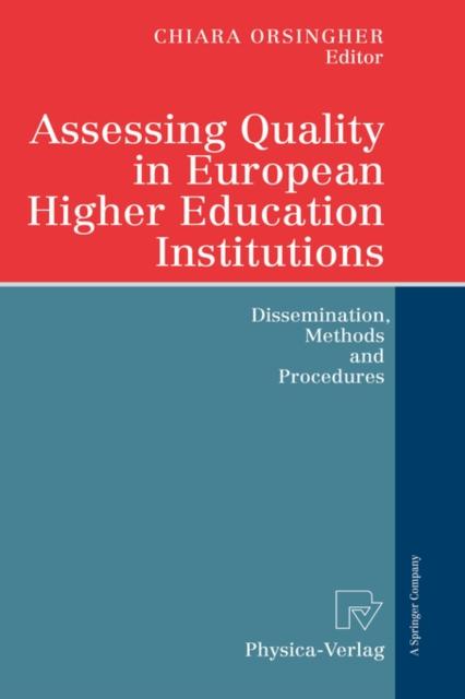 Книга Assessing Quality In European Higher Education Institutions : Dissemination, Methods and Procedures
