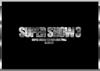 THE 3RD ASIA SHOW3 In JAPAN TOUR-SUPER [DVD]