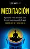 Книга Meditacion : Aprenda Como Meditar Para Dormir Mejor Usando La Guia (El Secreto De La Feliz Y Exitosa Vida Zen)