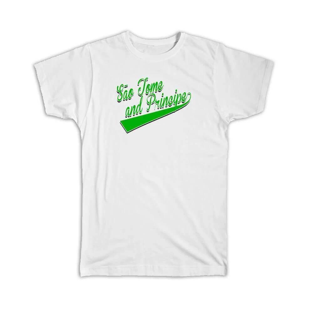Gift T-Shirt : Sao Tome and Principe Flag College Script Calligraphy Country