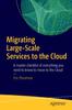 The Migrating Large-Scale Services To the Cloud Book