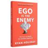 Ego Is The Enemy The Fight To Master Our Greatest Opponent English Edition Book