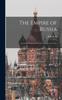 Книга The Empire of Russia From the Remotest Periods To the Present Time