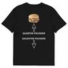 Quarter Pounder Funny Printed Tshirt I Black I for Men I for Women Graphic Shortsleev T Shirts Unique Hipster Streetwear Tops