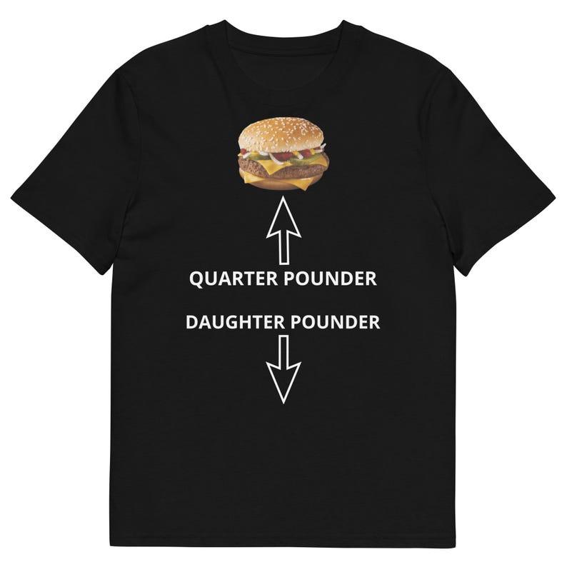 Quarter Pounder Funny Printed Tshirt I Black I for Men I for Women Graphic Shortsleev T Shirts Unique Hipster Streetwear Tops