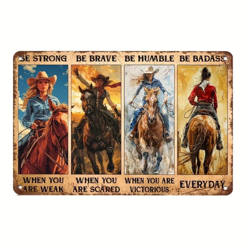 Vintage Cowgirl Motivational Metal Sign - Retro Rodeo Decor, Inspirational Wall Art for Women, 'Be Strong, Brave