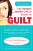 Книга The Modern Jewish Girl's Guide To Guilt
